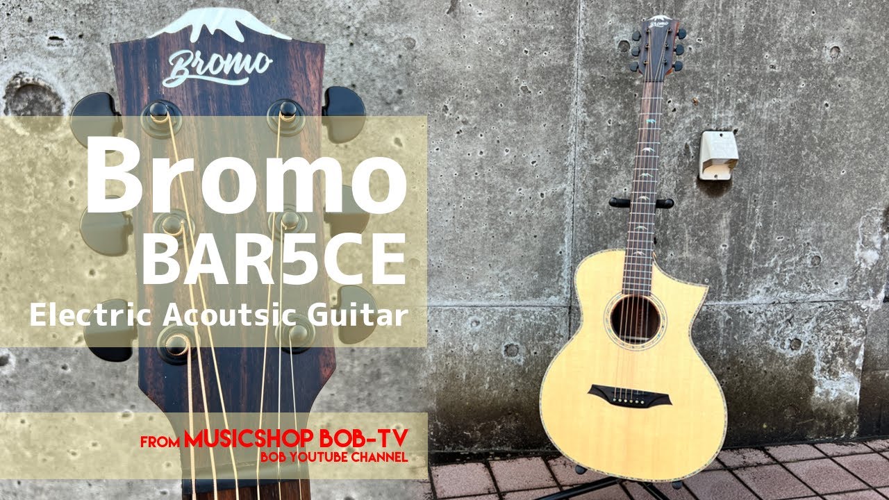 Bromo BAR5CE【商品紹介】エレアコ《在庫有・販売可》#Bromo #ブロモ #guitar #ギター #アコースティックギター #ボブ楽器店 #楽器店 #楽器屋 #鹿嶋市 #茨城県