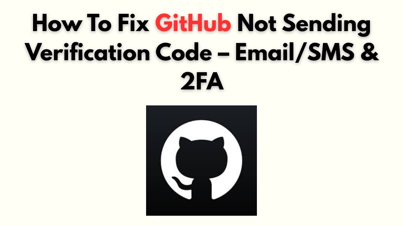 Как исправить ошибку GitHub, из-за которой не отправляется код подтверждения &mdash; электронная почта/...