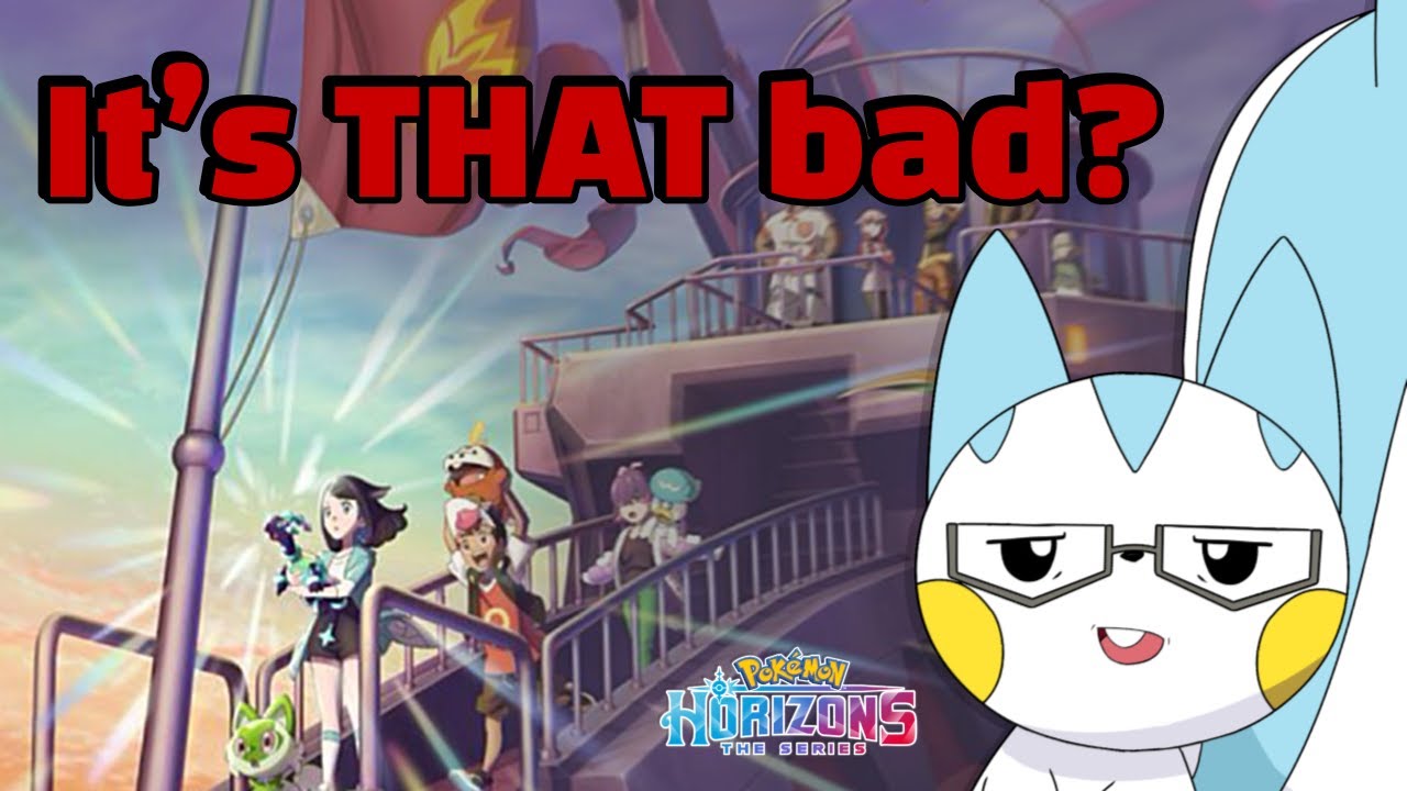 Pokemon Horizons is the WORST Pokemon Anime