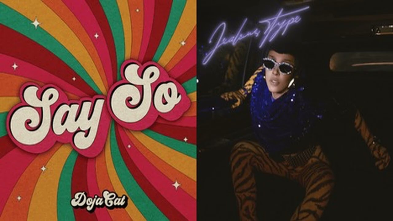 Say So / Jealous Type | Mashup Of Doja Cat