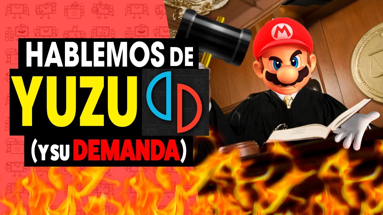 Hablemos de la Demanda de Nintendo (Yuzu)