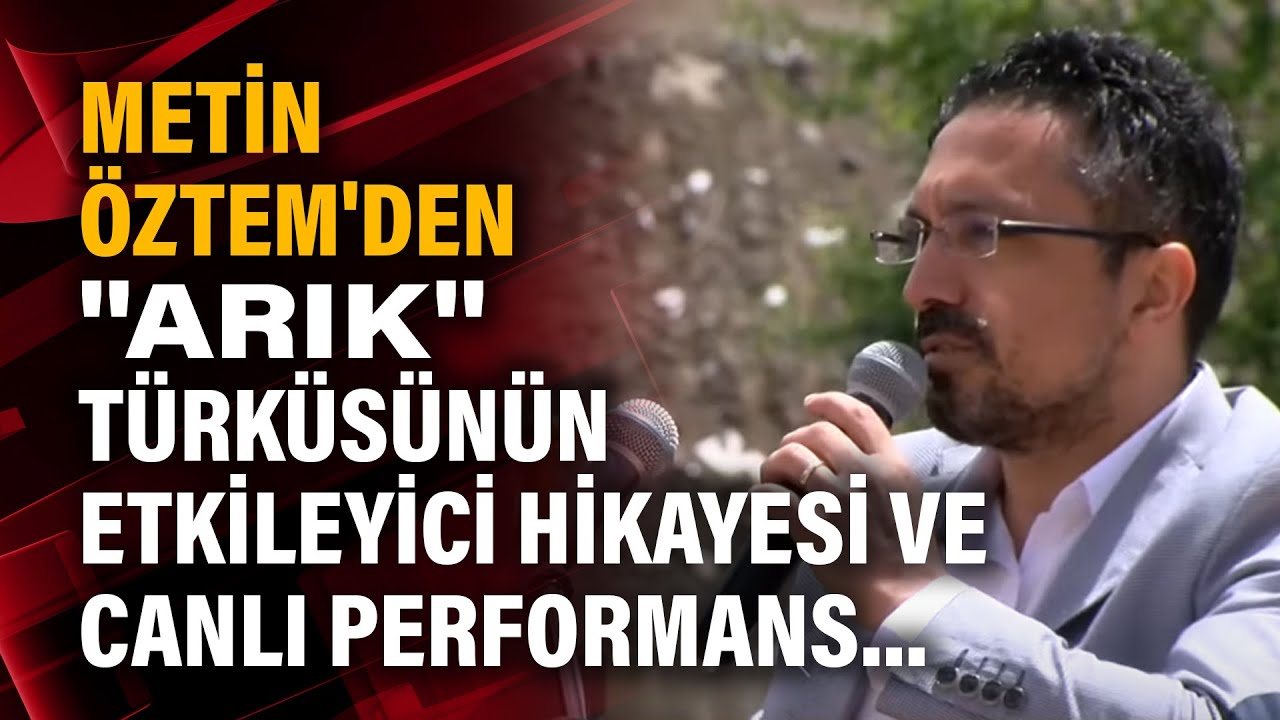Metin Öztem'den ''Arık'' türküsünün etkileyici hikayesi ve canlı performans...