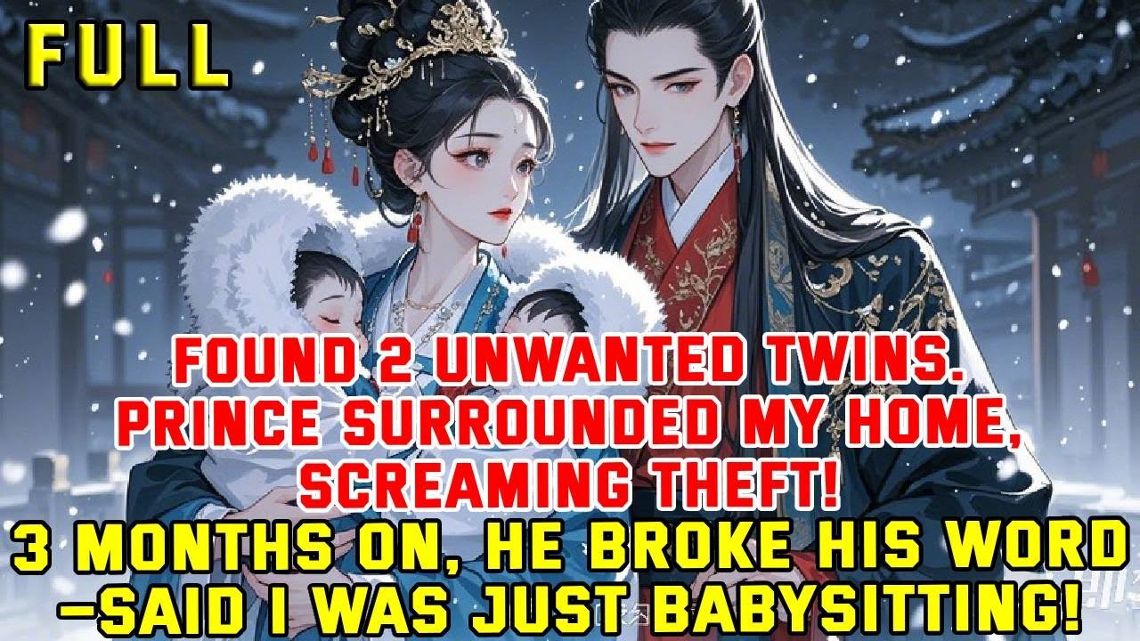 Found 2 unwanted twins. Prince surrounded my home, screaming theft! 3 months on, he broke his word—