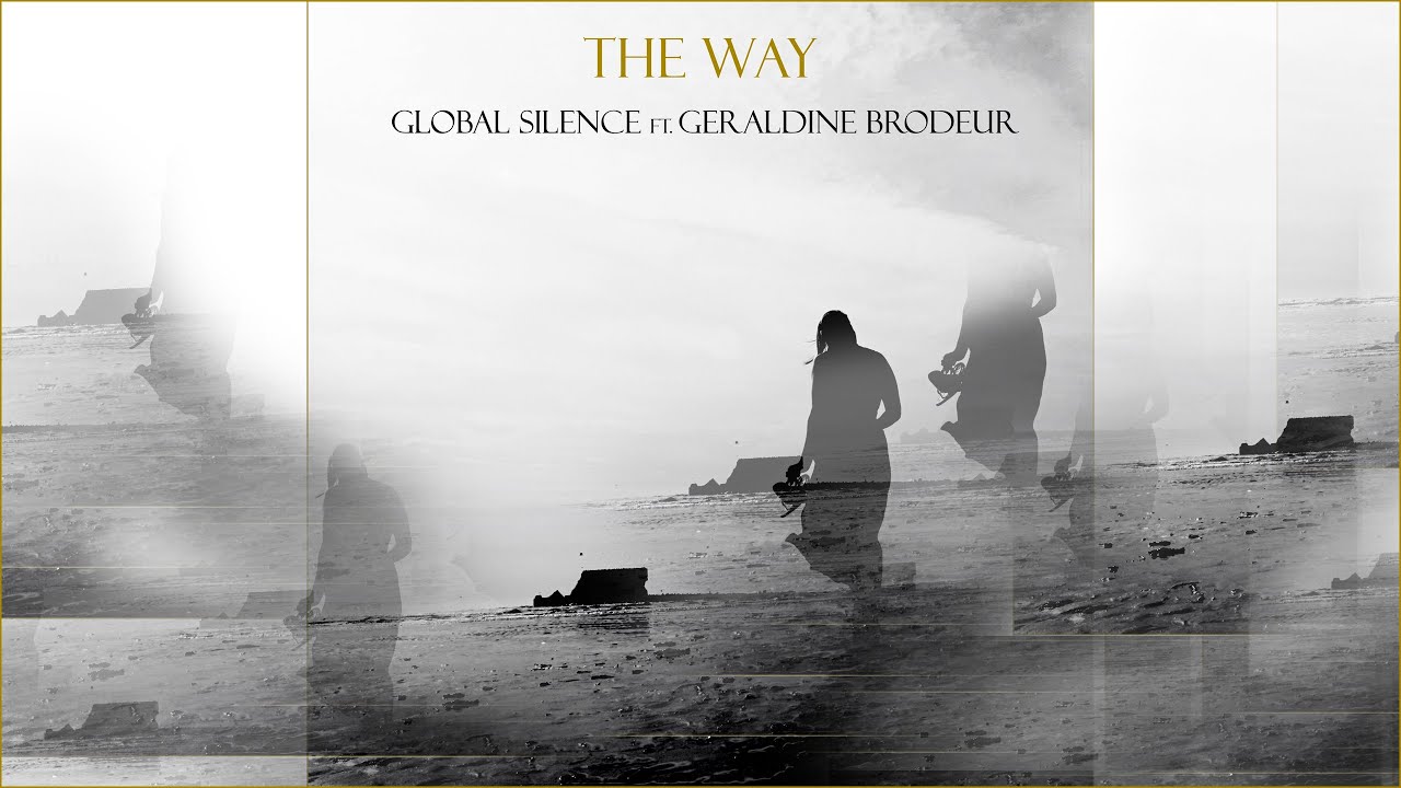 GLOBAL SILENCE - The Way (Official Audio)