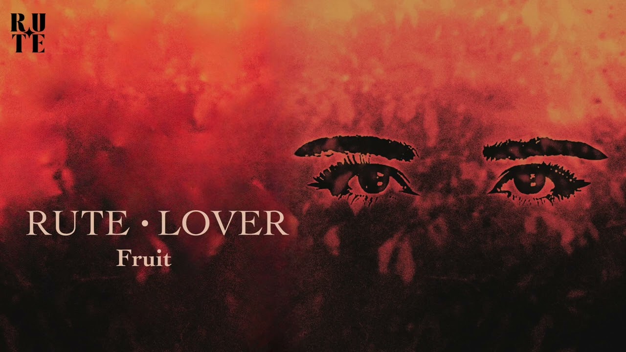 RUTE - Fruit (LOVER)