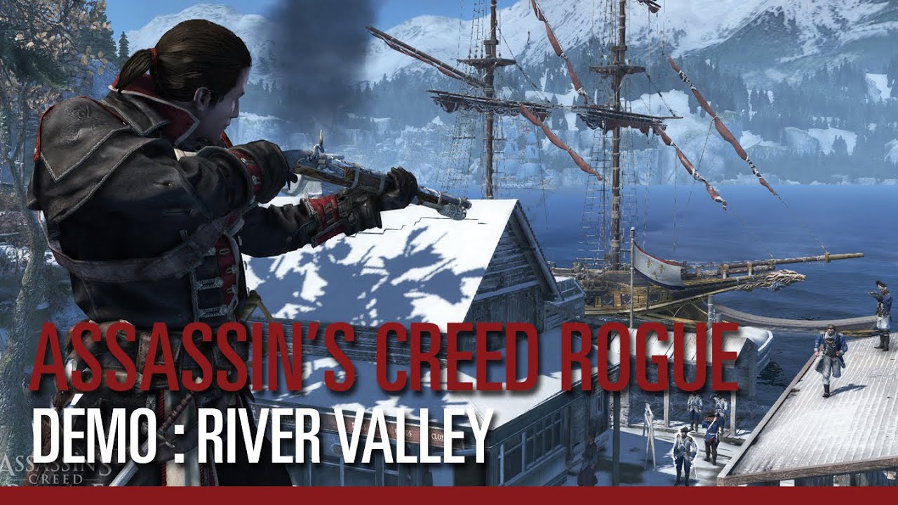 Assassin's Creed Rogue - Exploration de la River Valley - Démo de gameplay