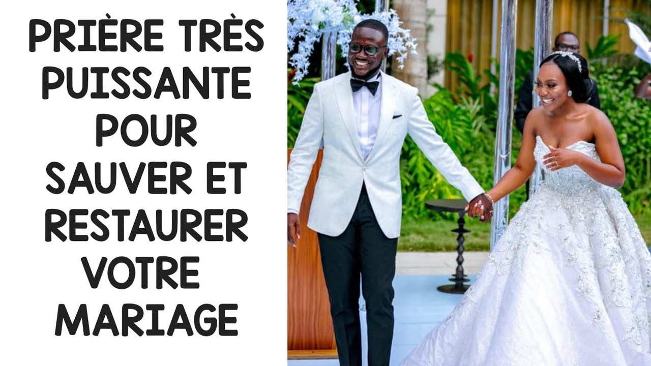 PRIÈRE TRÈS PUISSANTE POUR SAUVER ET RESTAURER TON MARIAGE