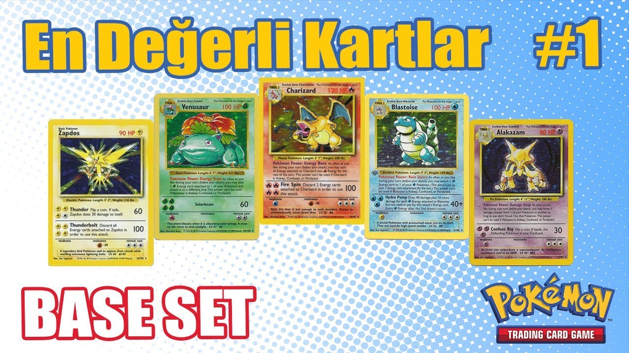 En Değerli Kartlar Serisi #1 Pokemon Base Set