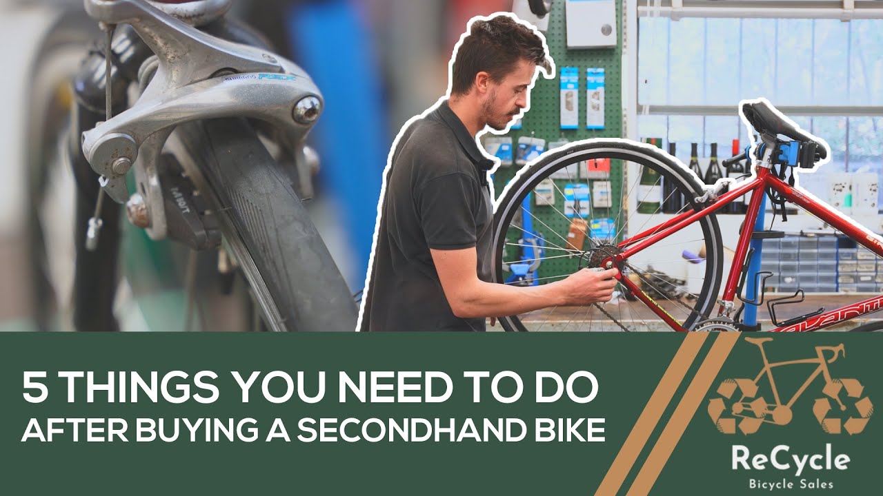 5 Things You Need To Do After Buying A Secondhand Bike!