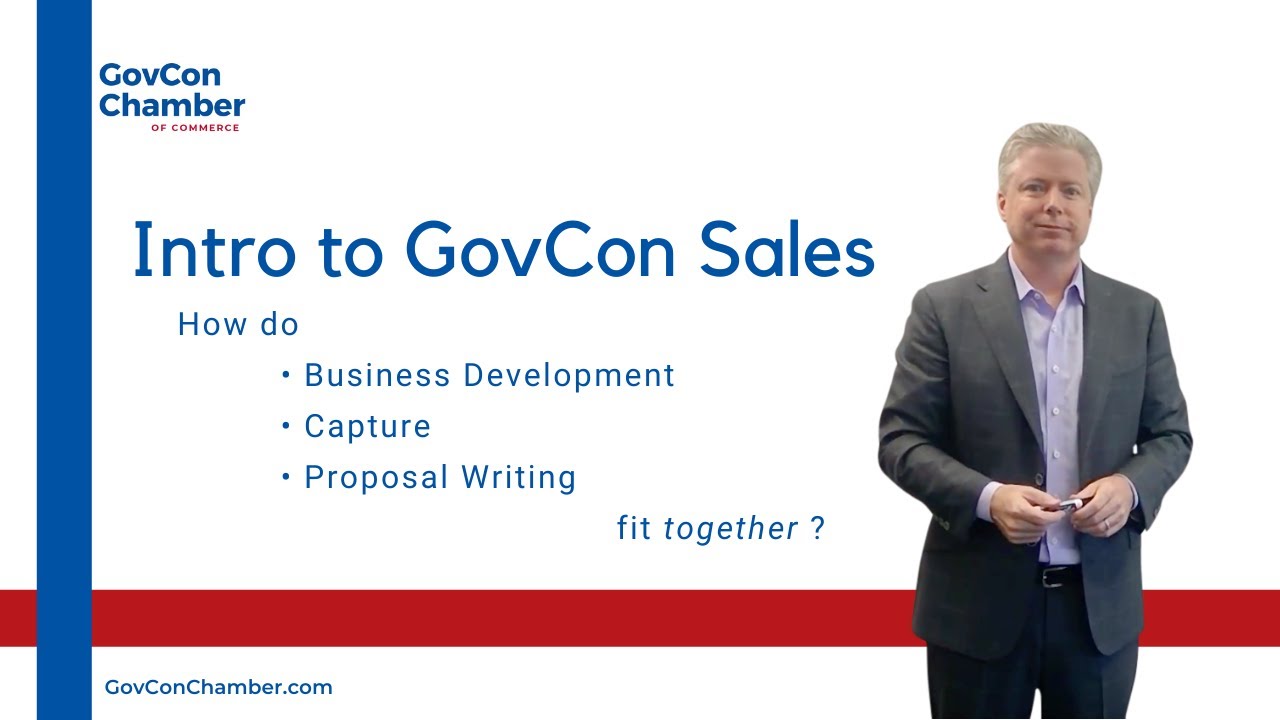 Sales 301 | Intro to Government Contracting Sales  Business Development; Capture; Proposal Writing