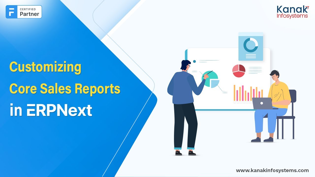 Mastering ERPNext: Customizing Core Sales Reports for In-depth Business Insights