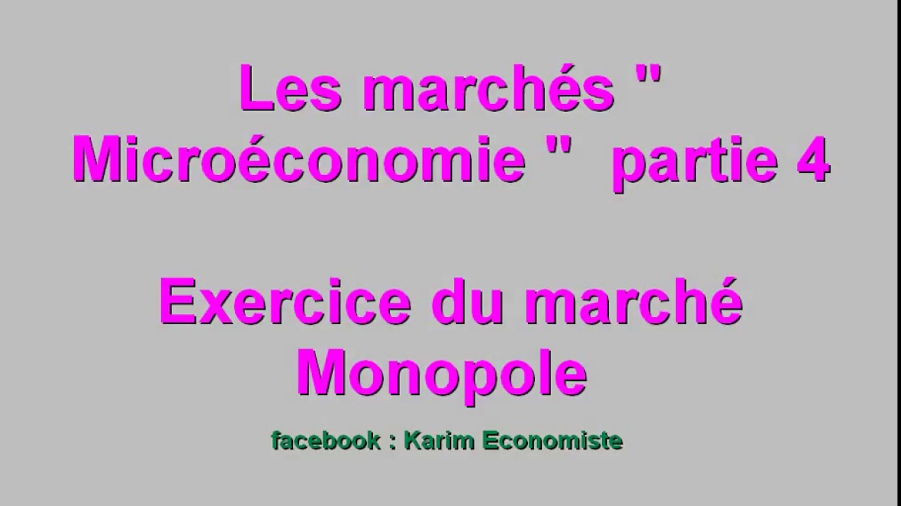 Microéconomie S2 les marchés partie 6 