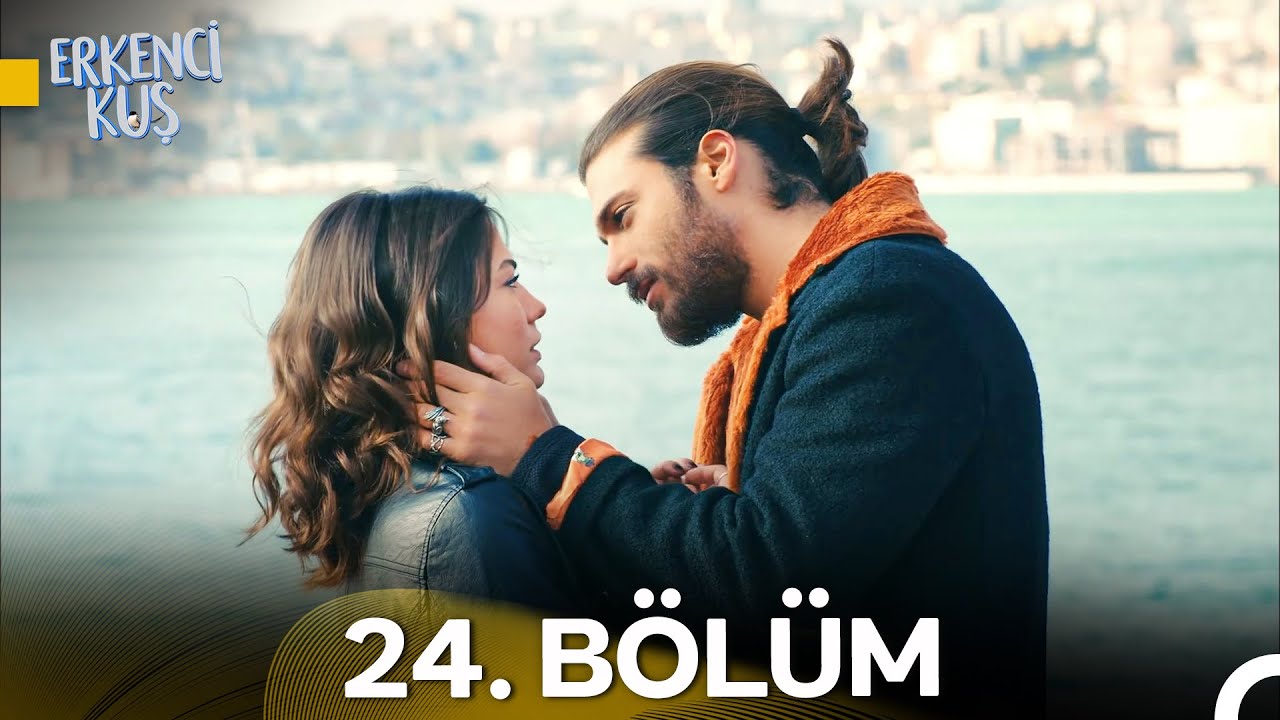 Erkenci Kuş 24. Bölüm (HD)