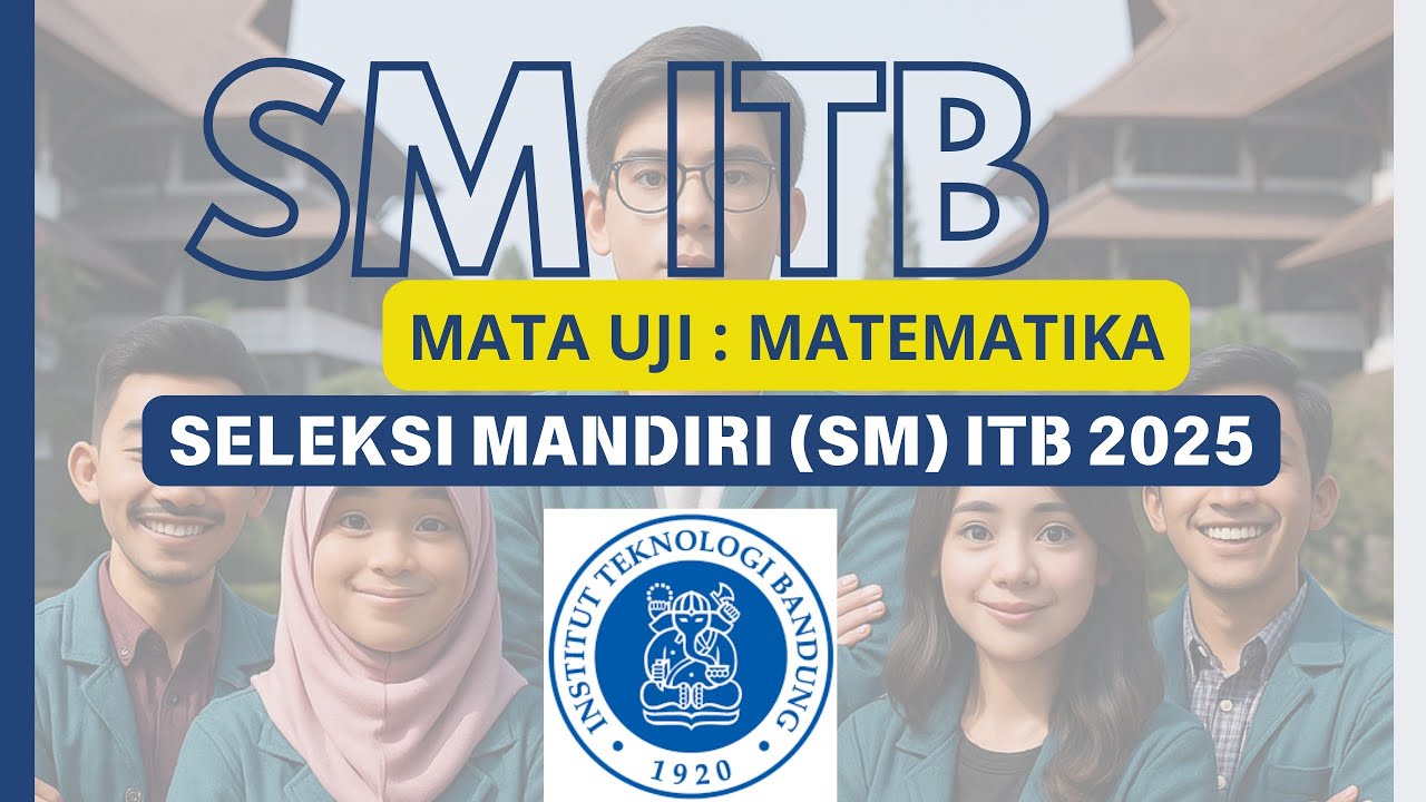 [SM ITB 2025] Soal Pilihan Seleksi Mandiri ITB Mata Uji Matematika th.2015 #smitb