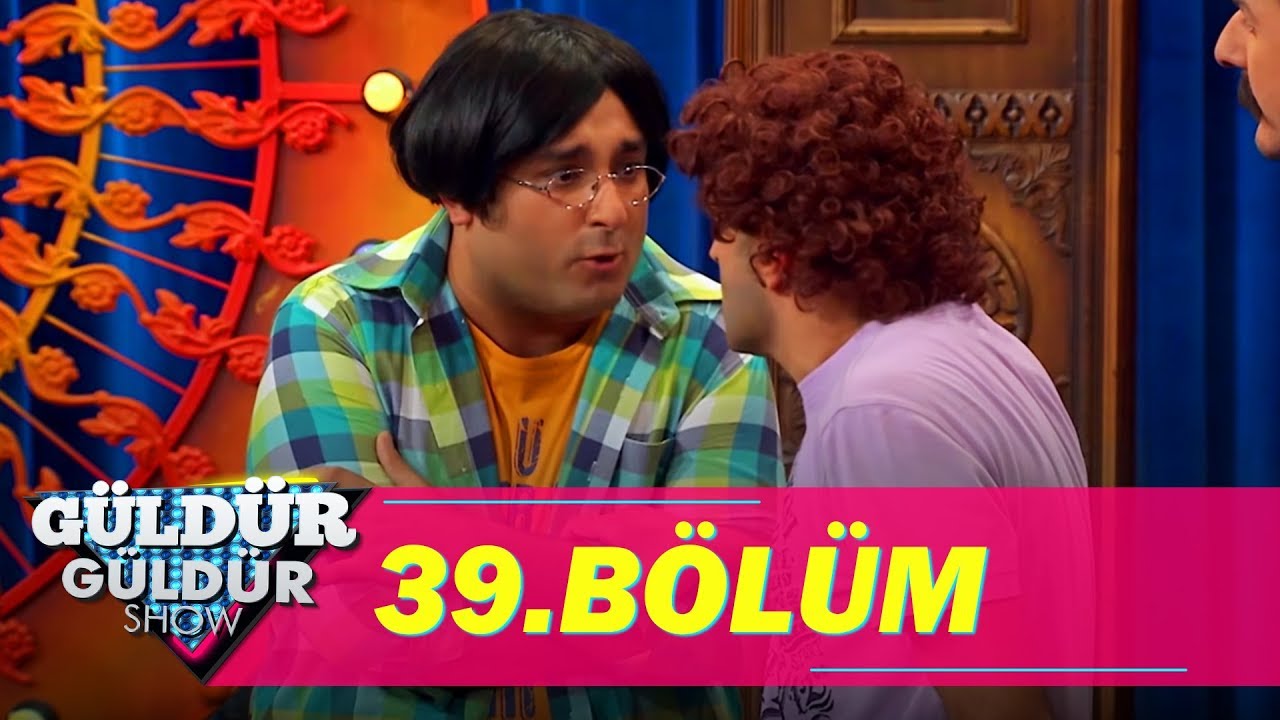 Güldür Güldür Show 39.Bölüm (Tek Parça Full HD)