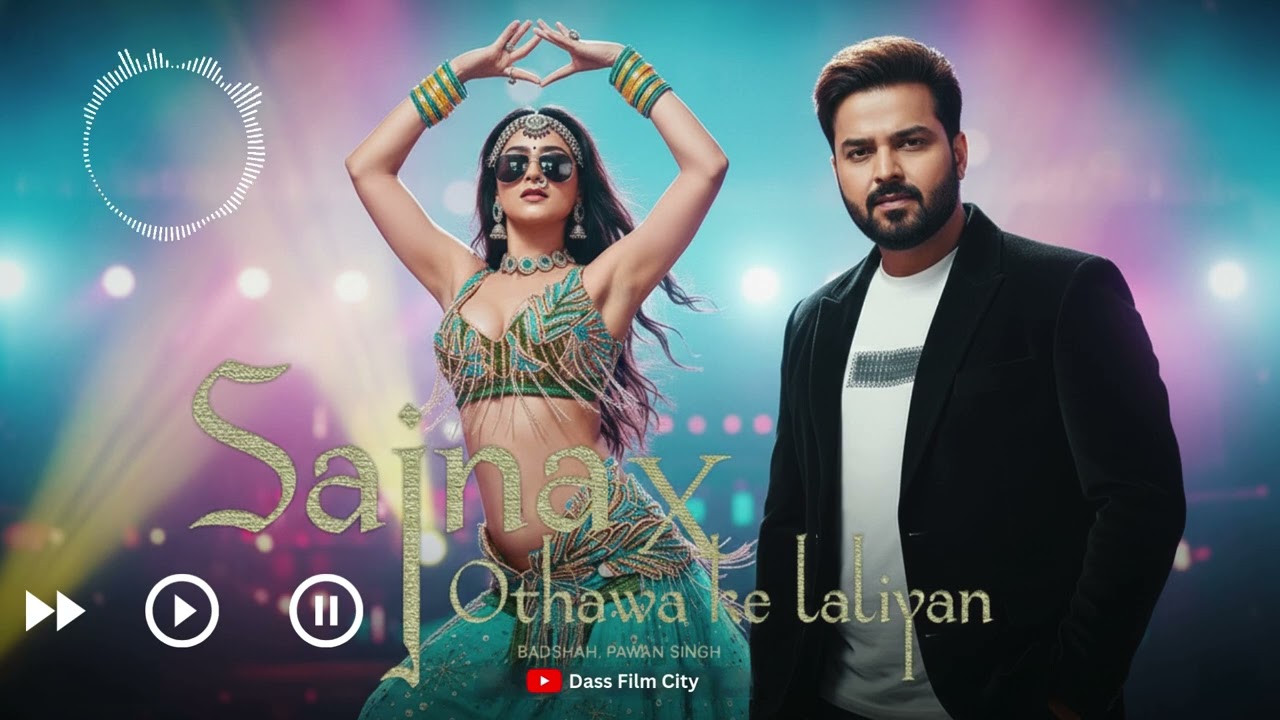 Sajna X Othawa Ke Laliya | Badshah x Pawan Singh (Mashup) | Bhojpuri + Hindi Song