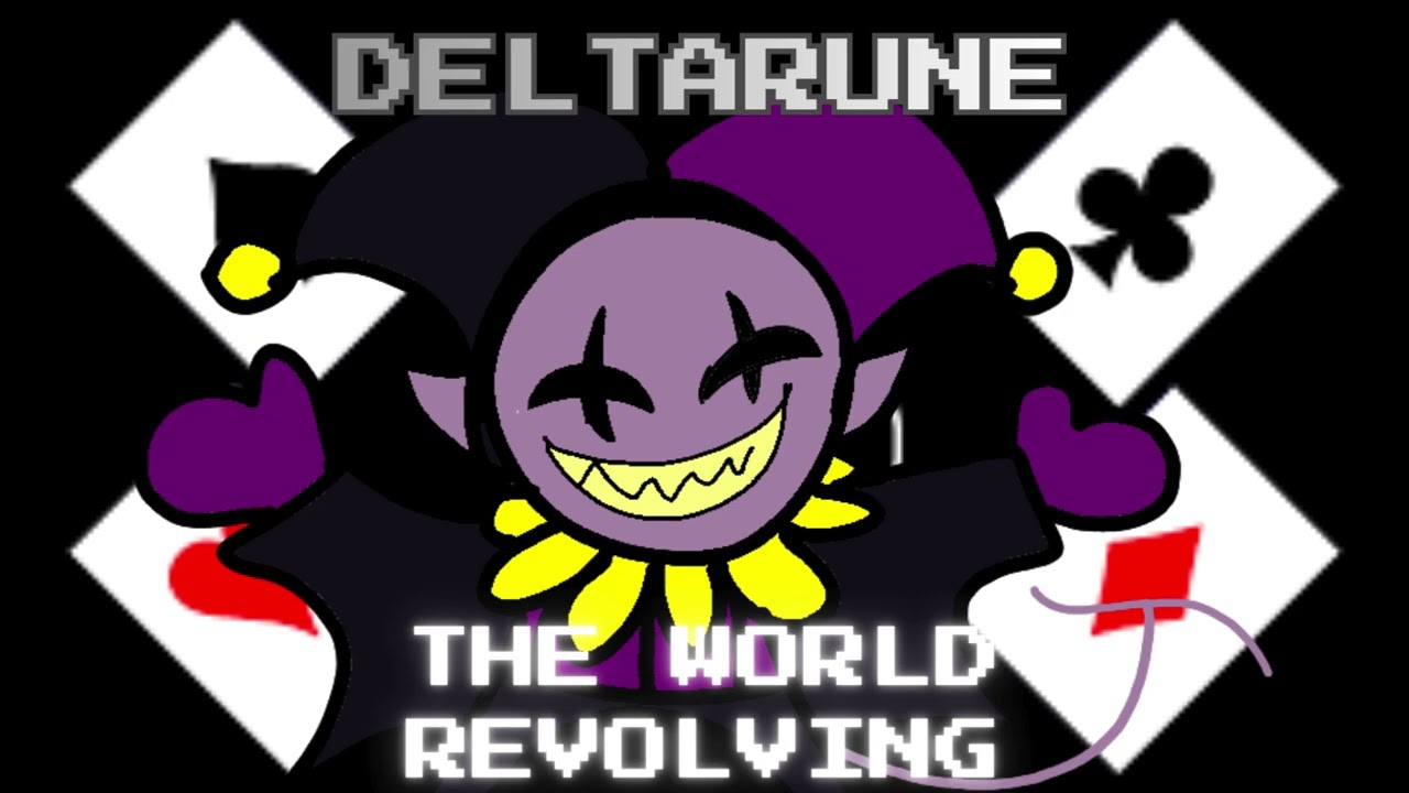 Deltarune - The World Revolving