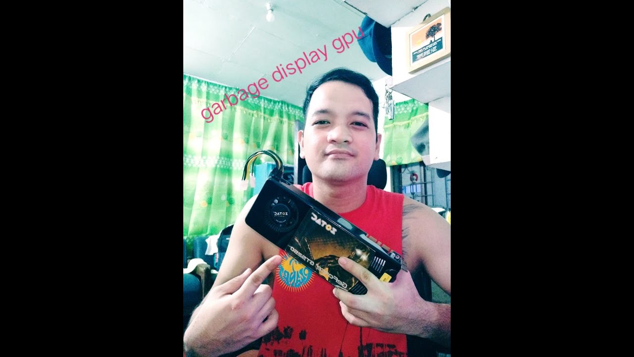 GARBAGE DISPLAY VIDEO CARD (ayusin natin yan) TUTORIAL