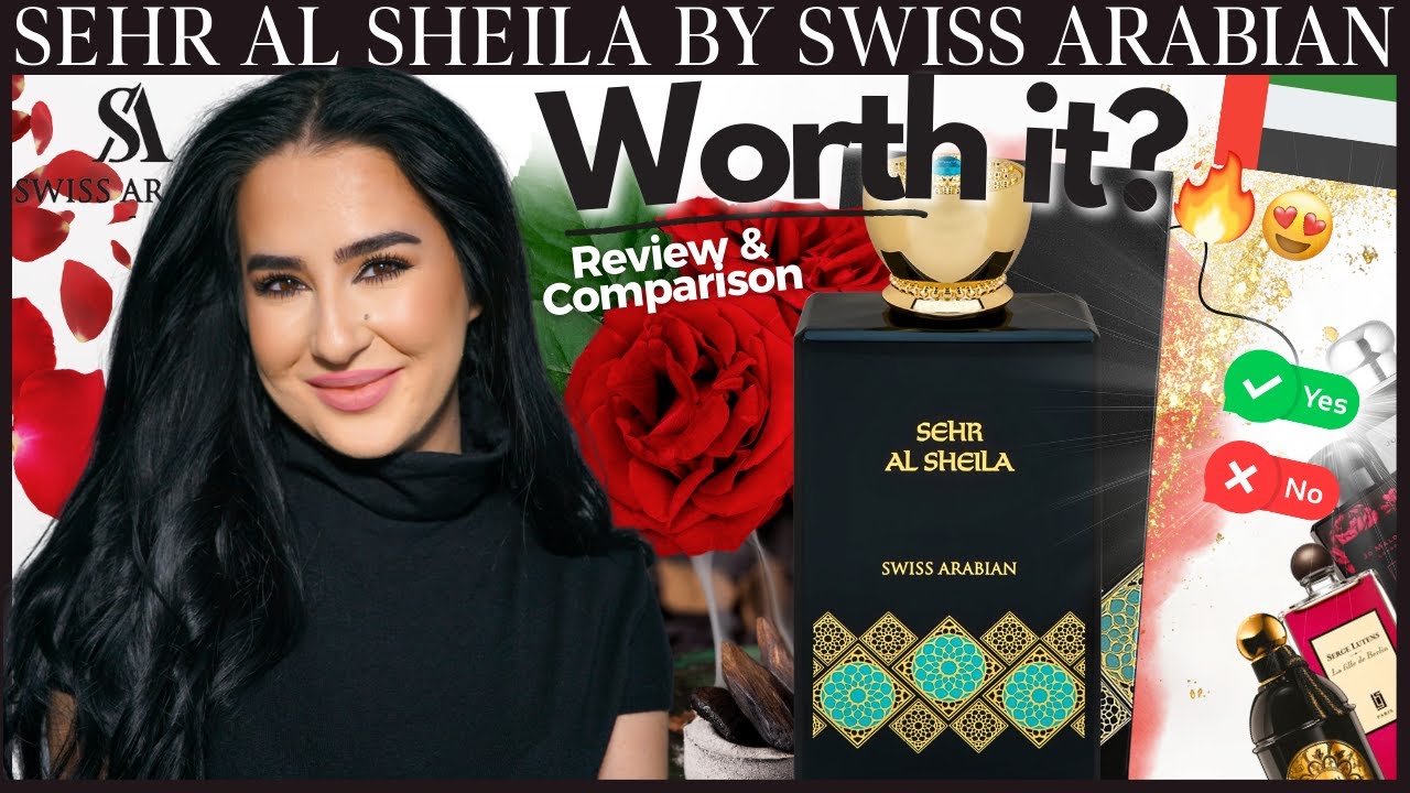 🌹 SEHR AL SHEILA by SWISS ARABIAN - Worth it? Review & Comparison / Middle Eastern Rose Oud Perfumes
