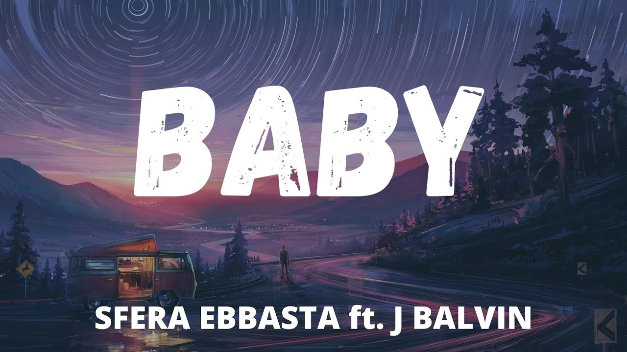 Sfera Ebbasta, J Balvin - BABY (Testo/Letra)
