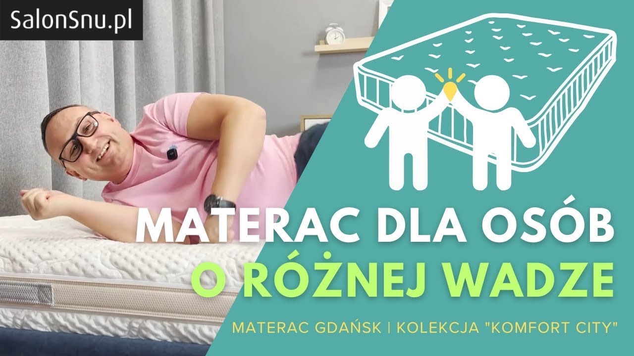 Jaki wybrać materac dla os&oacute;b o r&oacute;żnej wadze? | Materac Gdańsk marki Materasso