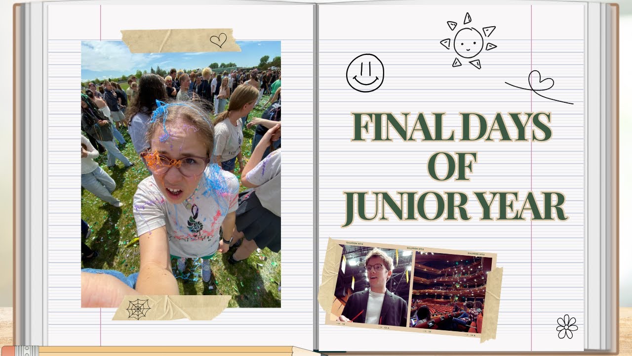 FINAL DAYS OF JUNIOR YEAR | Fun Events and Junior Year Advice!