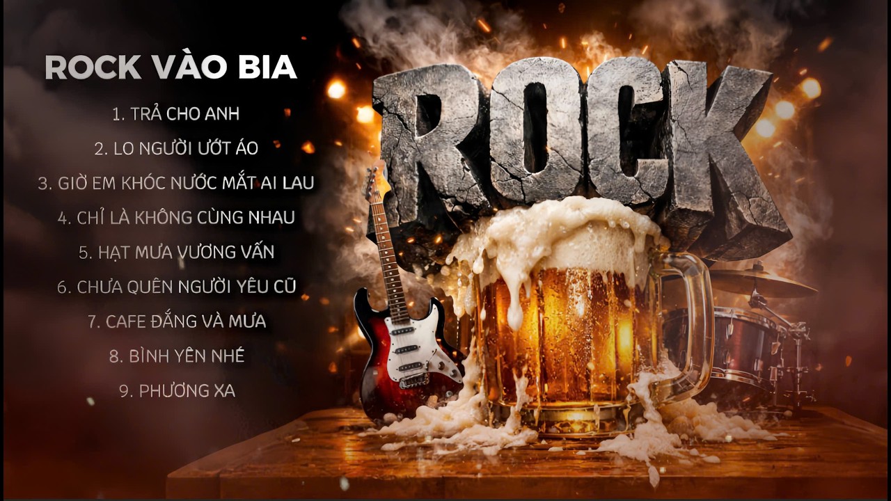 PLAYLIST ROCK V&Agrave;O BIA | NHẠC ROCK HAY | ROCK REMIX | NHẠC ROCK HAY COVER