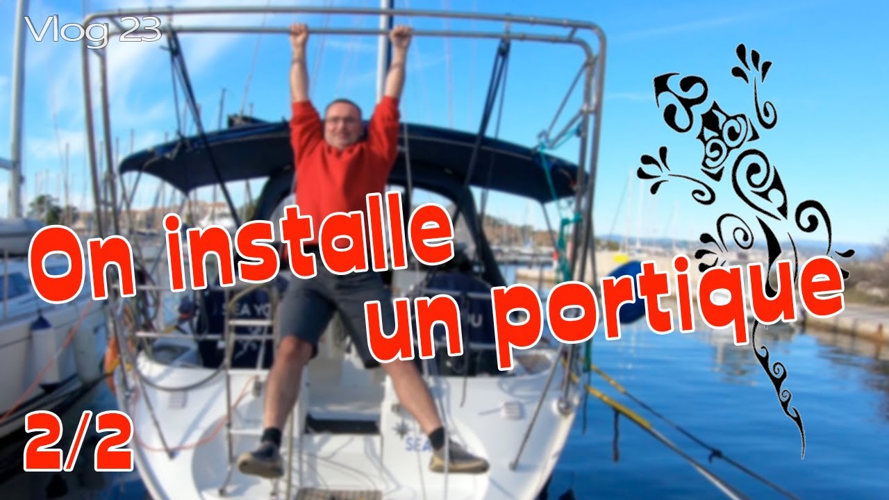 2021 #23 Pose portique suite et fin sur SeaYou