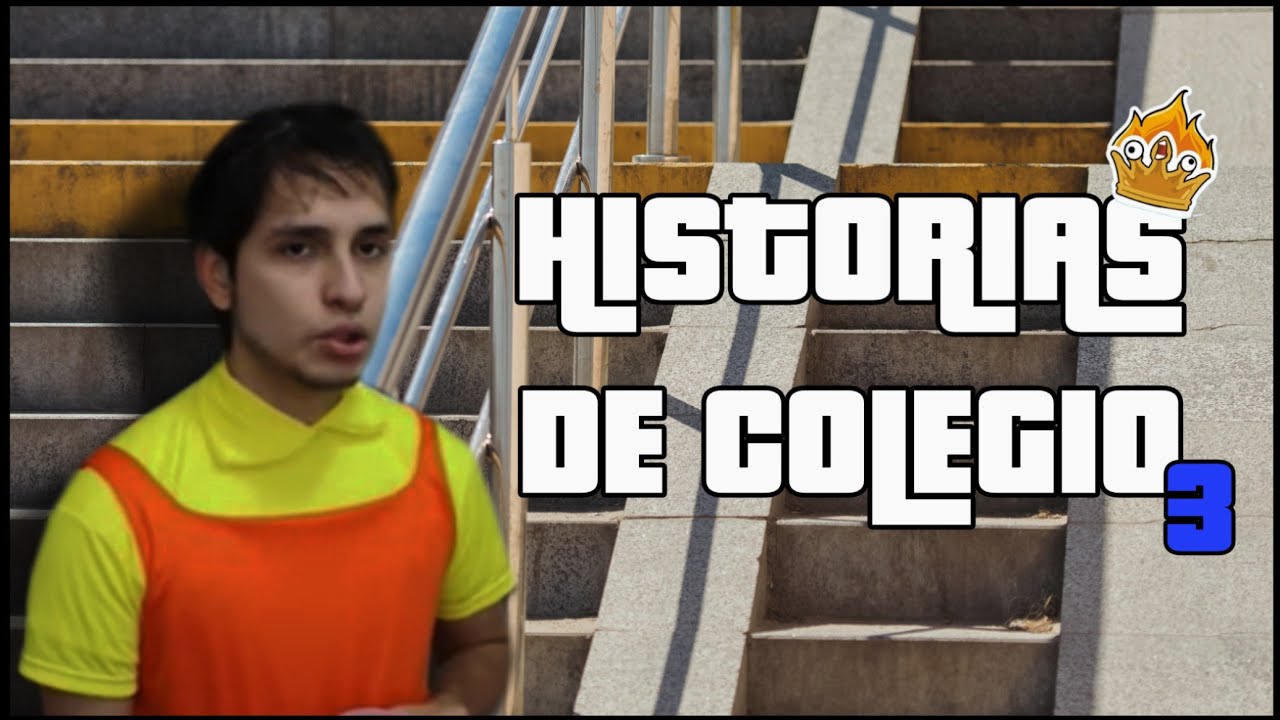 Historias de Colegio 3