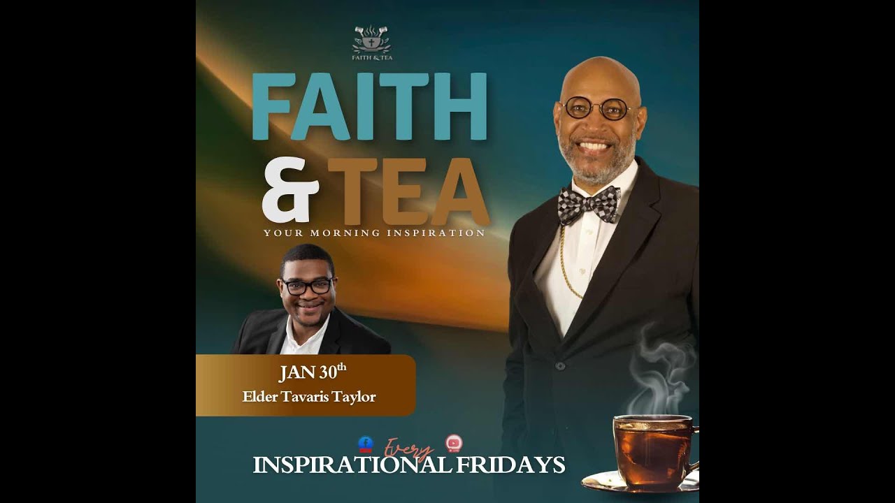 Friday Morning Faith & Tea