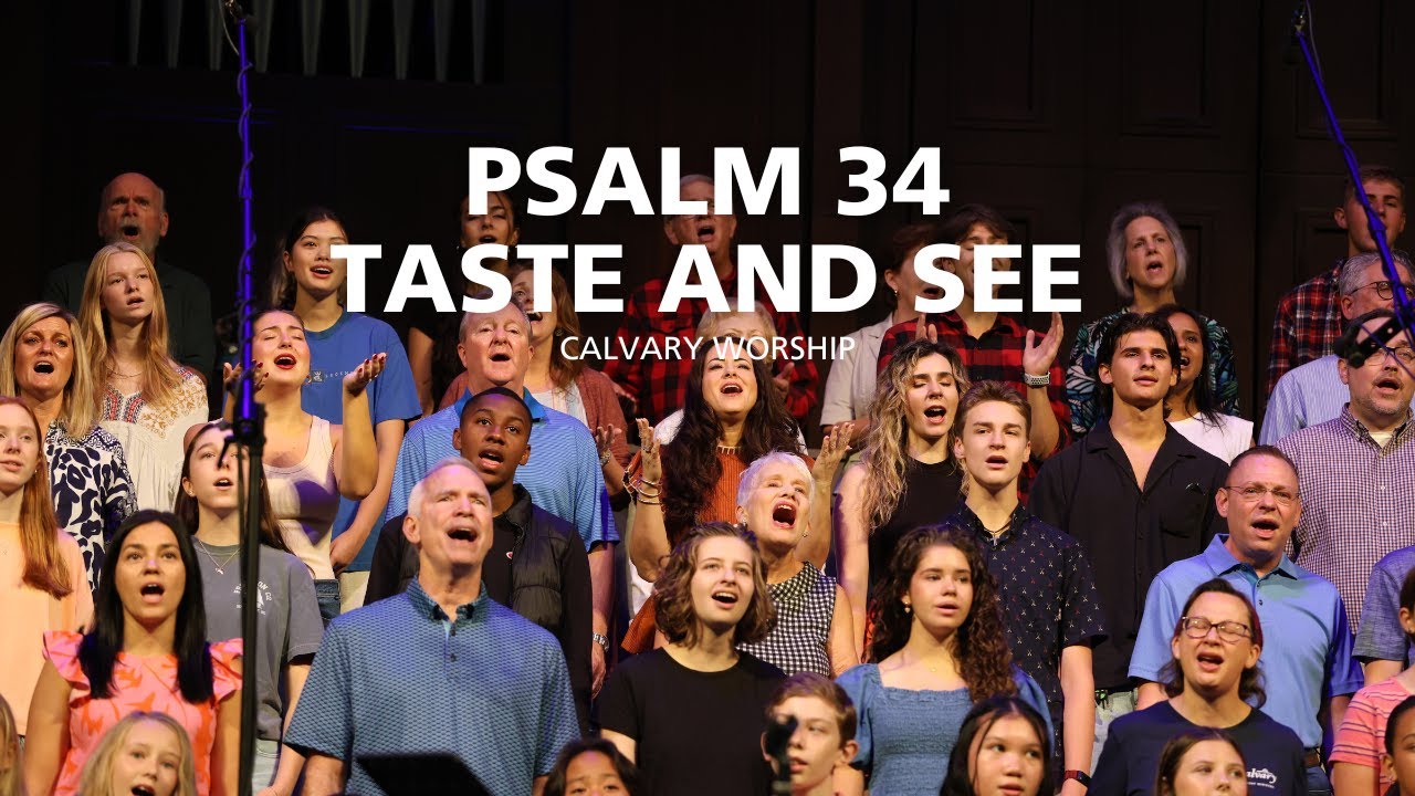 Psalm 34 (Taste and See)