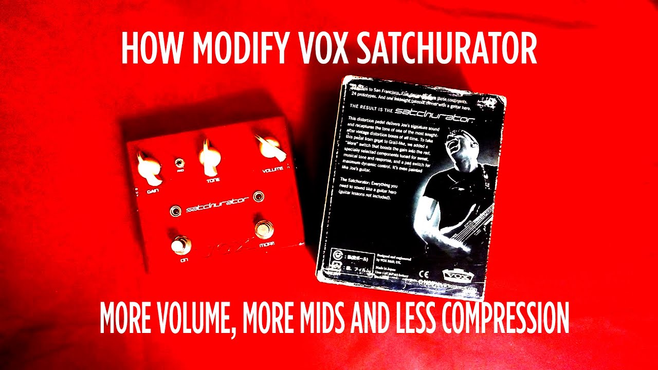 HOW MODIFY VOX SATCHURATOR