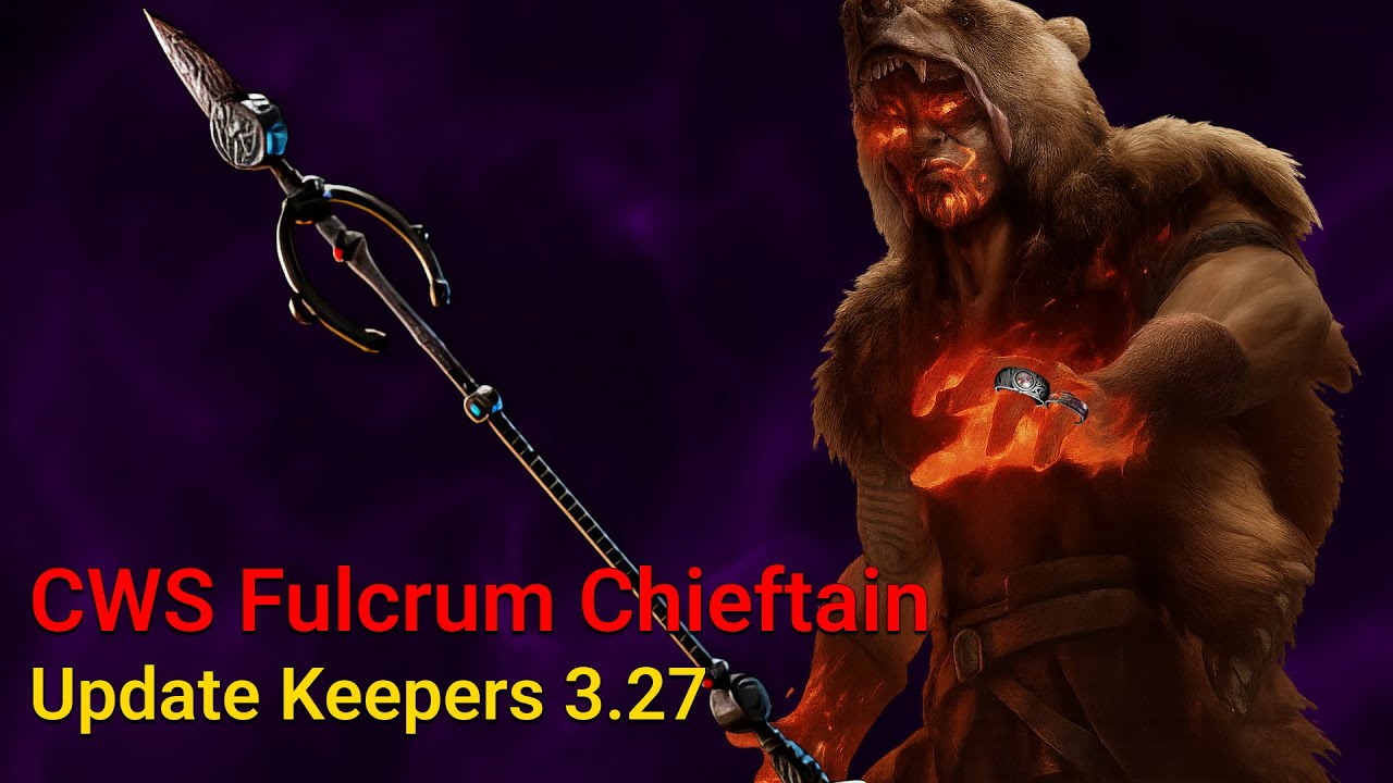 CWS Fulcrum Chieftain - 3.27 Keepers build update