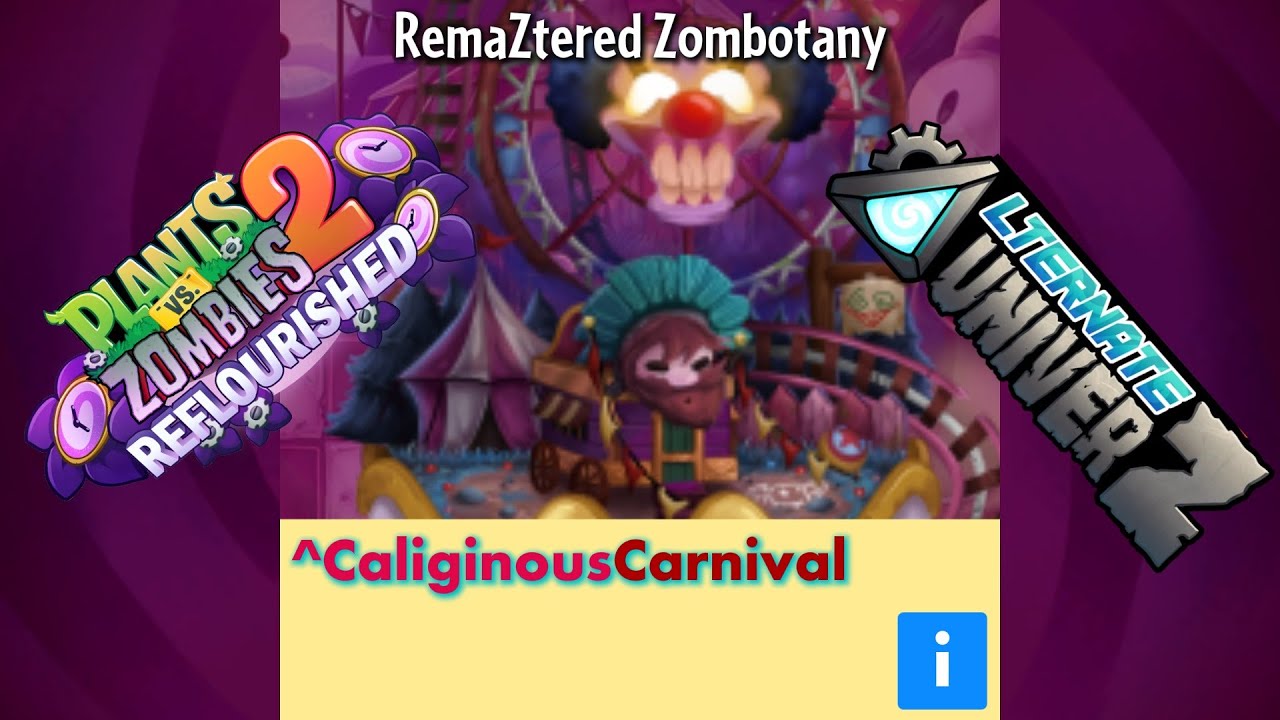 PvZ2 Reflourished Soundtrack | Caliginous Carnival Zombotany (RemaZtered)