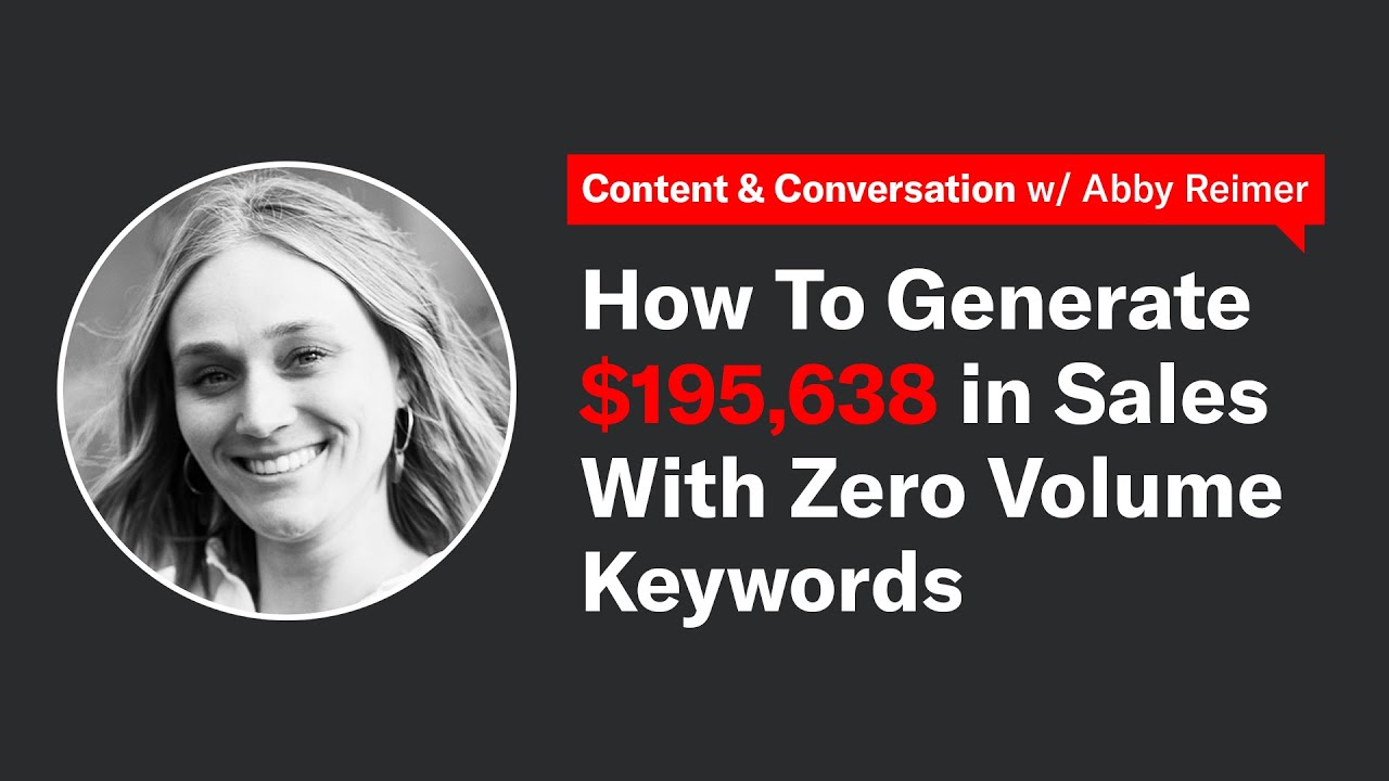 Zero Volume Keywords w/ Abby Gleason