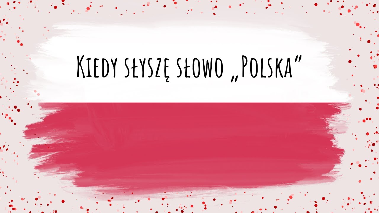 Kiedy słyszę słowo &bdquo;Polska