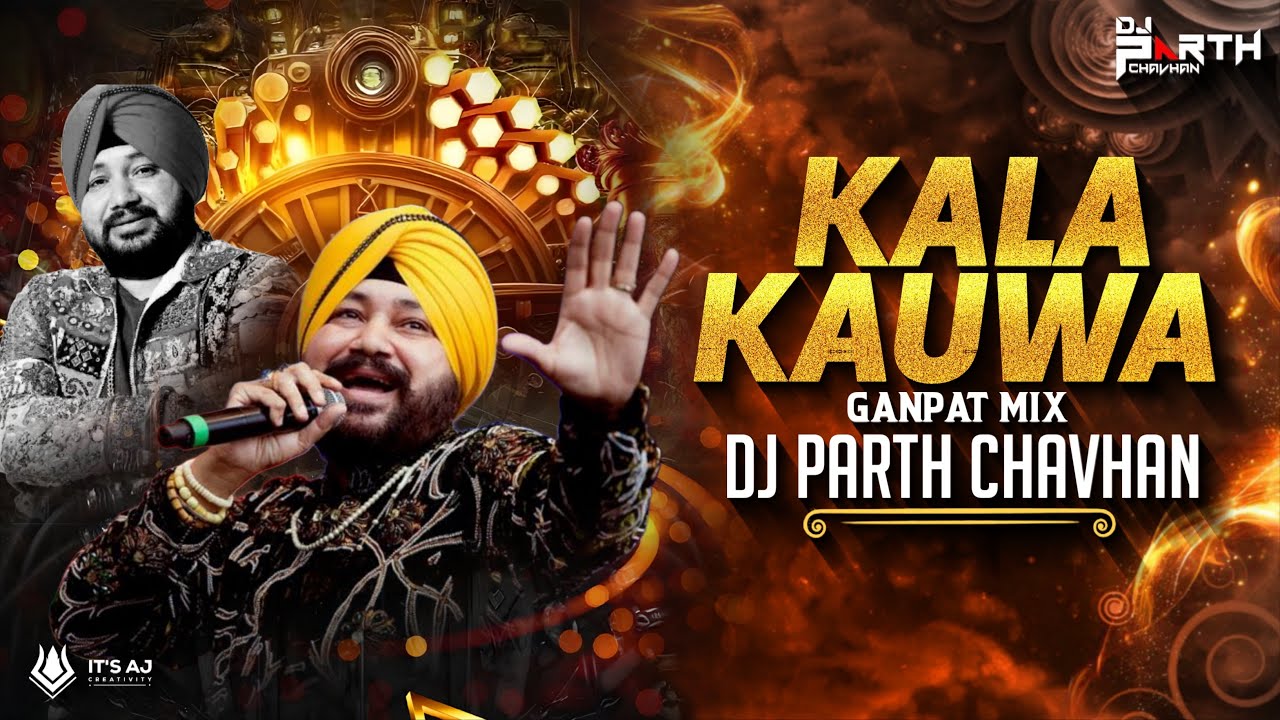 Kala Kauwa - Ganpat Mix | Dj Parth Chavhan | Kala Kauwa Kaat Khayega | Daler Mehndi
