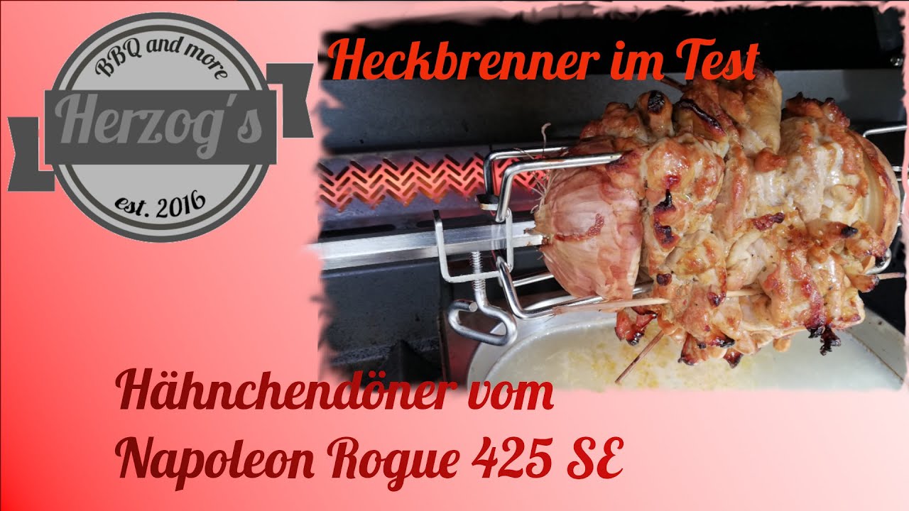 Hähnchendöner - Napoleon Rogue 425 SE - der Heckbrenner im Test