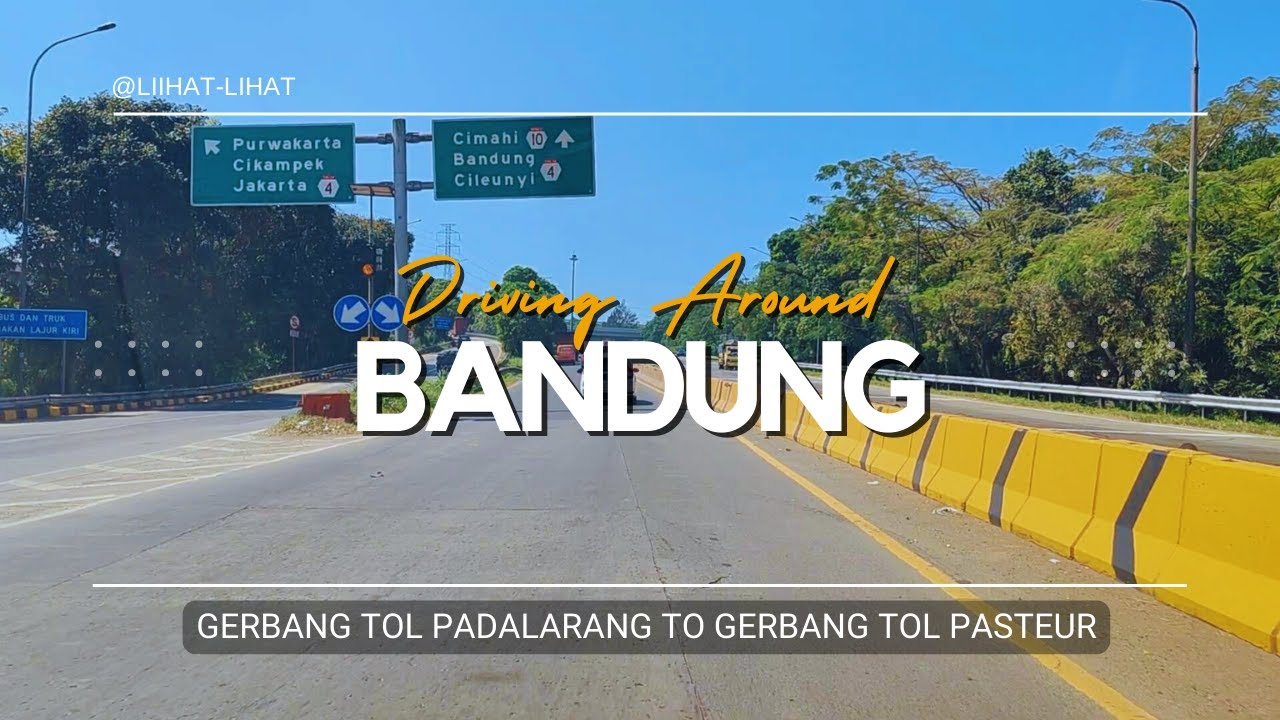 Gerbang Tol PADALARANG to Gerbang tol PASTEUR | Driving Around | LIHAT-LIHAT