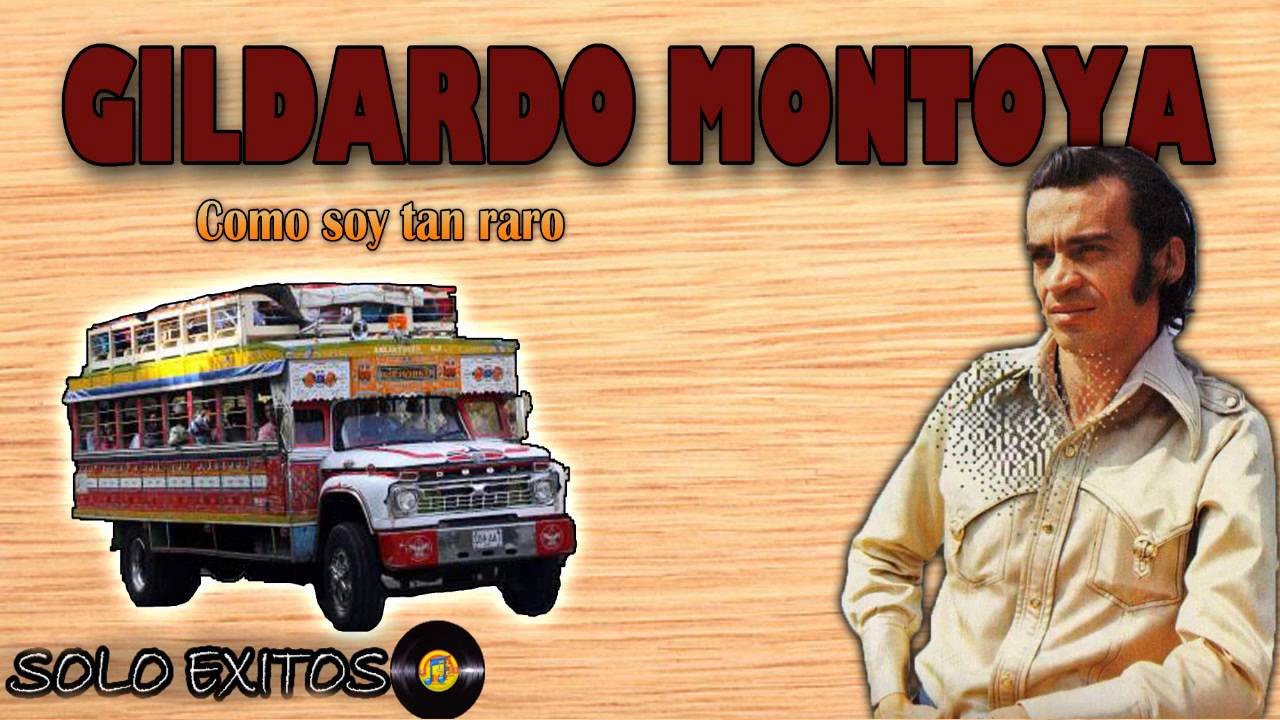 Como yo soy tan raro - Gildardo Montoya