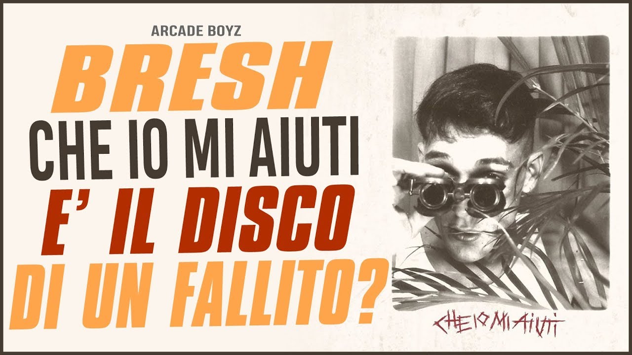 BRESH - CHE IO MI AIUTI  ( DISCO COMPLETO ) | Arcade Boyz