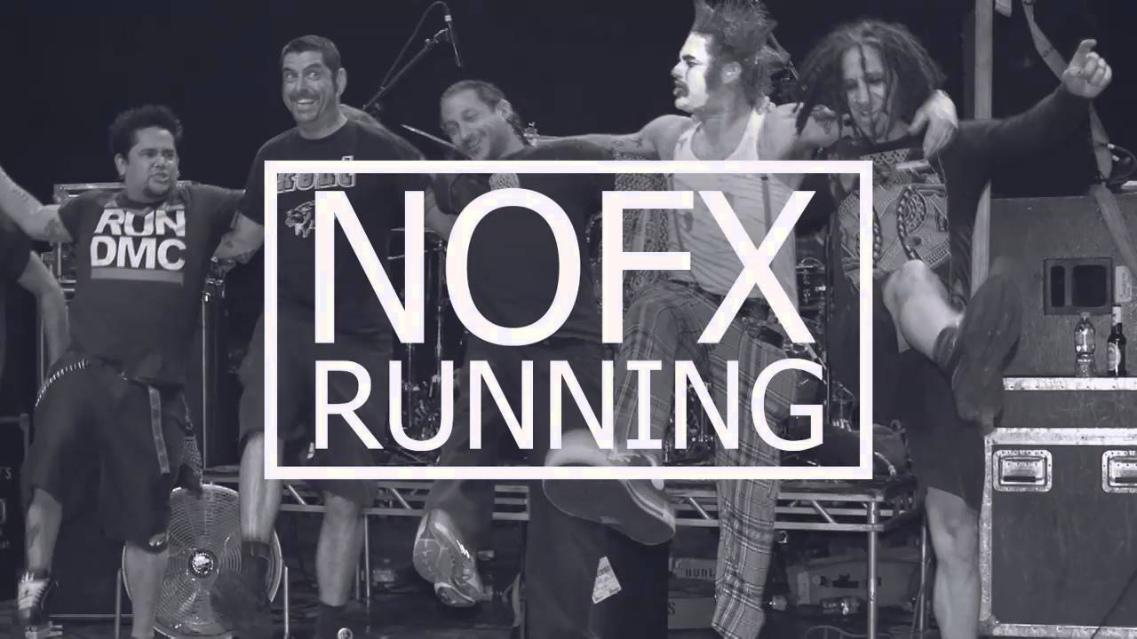NOFX RUNNING
