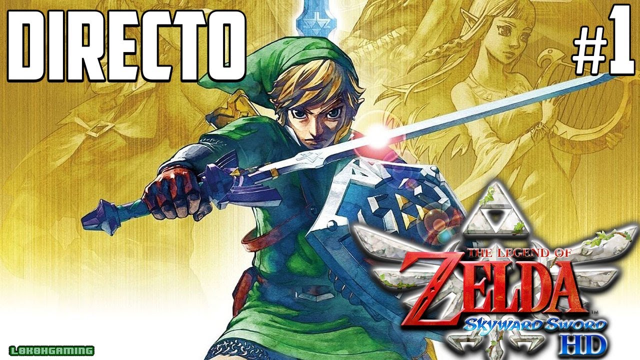Zelda Skyward Sword HD - Directo 1# Español - Primeros Pasos - Impresiones - Nintendo Switch