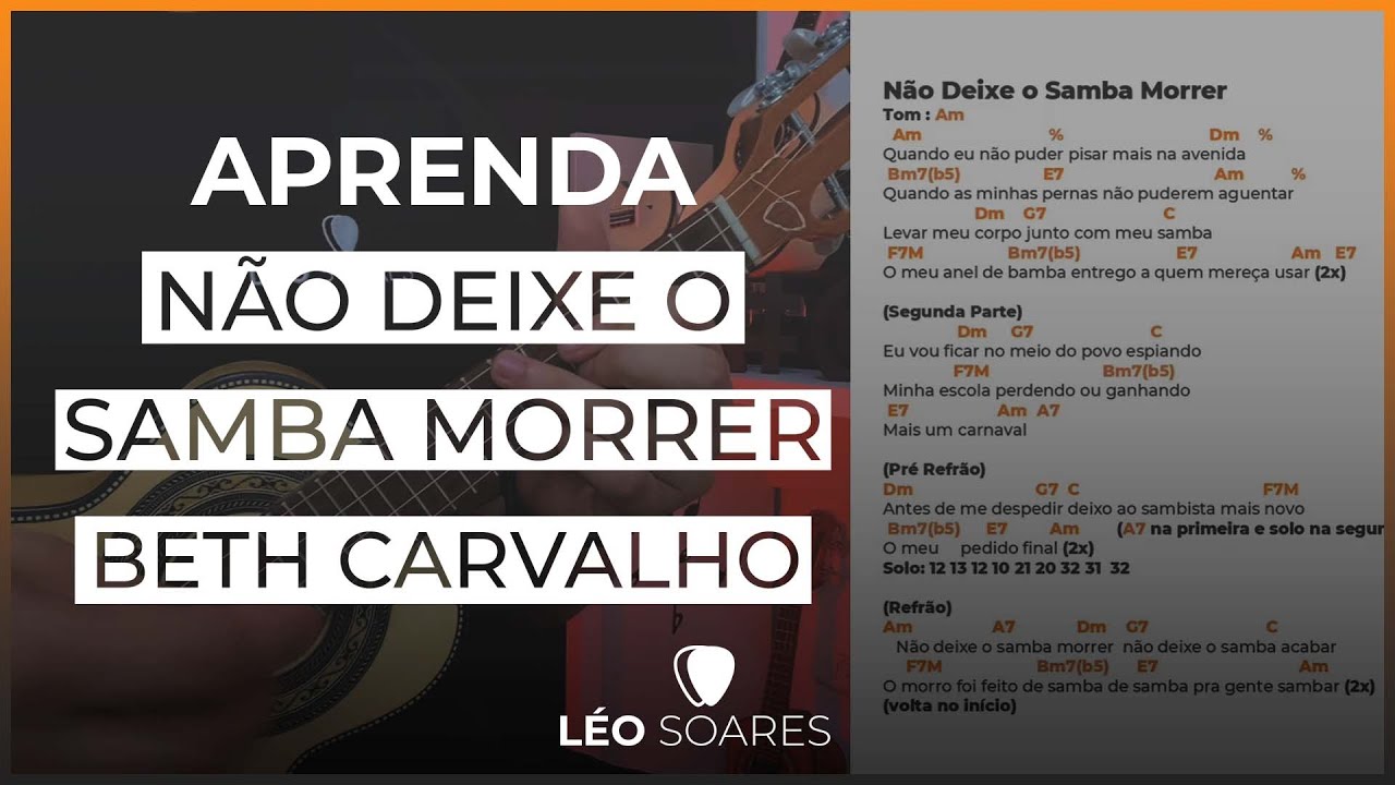 APRENDA “NÃO DEIXE O SAMBA MORRER” COM CIFRA NO CAVAQUINHO - AULA DE CAVACO COM LÉO SOARES