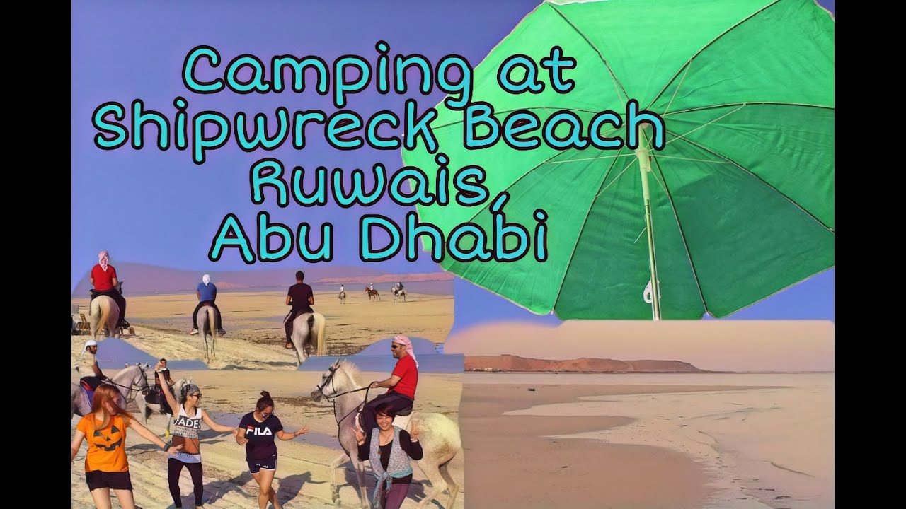 Overnight Camping at Shipwreck Beach, Ruwais Abu Dhabi..