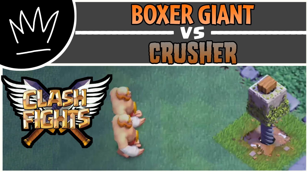 Boxer Giant Vs Crusher | Clash of Clans | Clash Fights