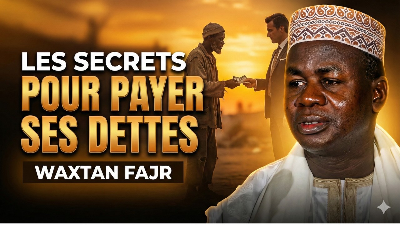 Les Secrets pour Payer ses Dettes...Waxtan Fadjr Oustaz Hady Niass Mercredi 18 Février 2026