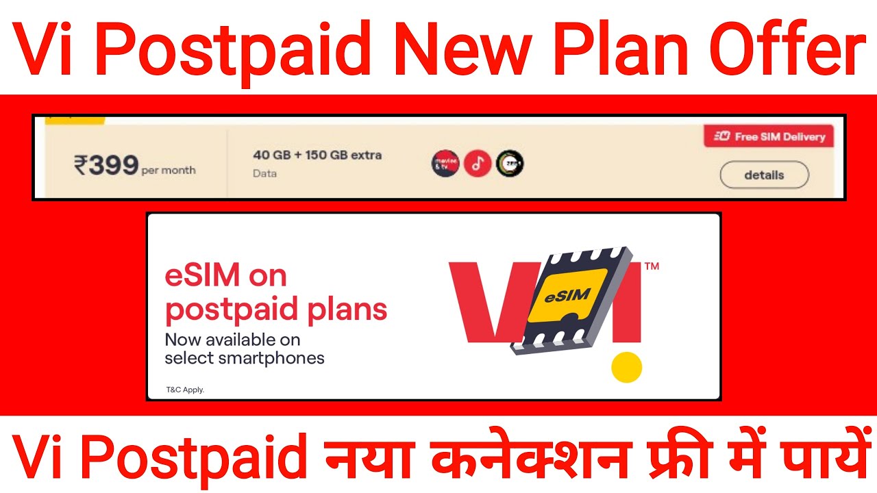 Vi Postpaid Plans and Get 150 GB Extra Data | Vi 399, 699 Plan Details | Vi Family Postpaid Plans