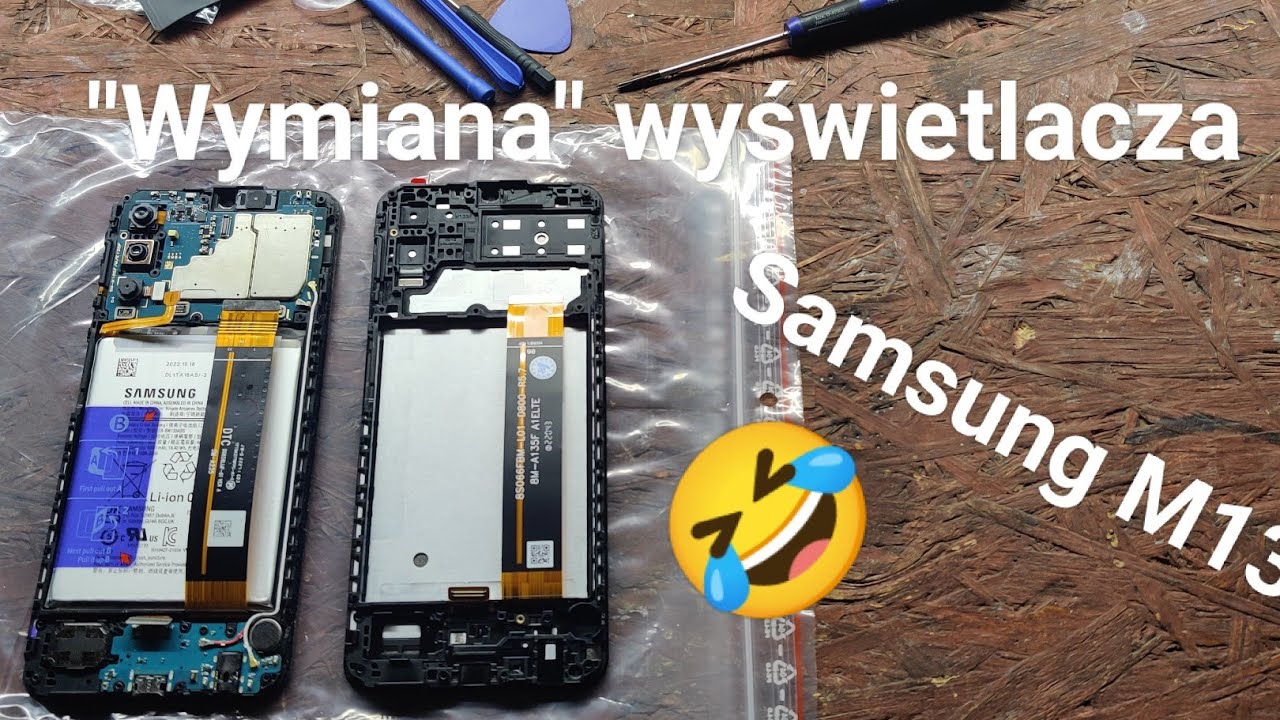 Samsung M13. Wymiana wyświetlacza....na wesoło