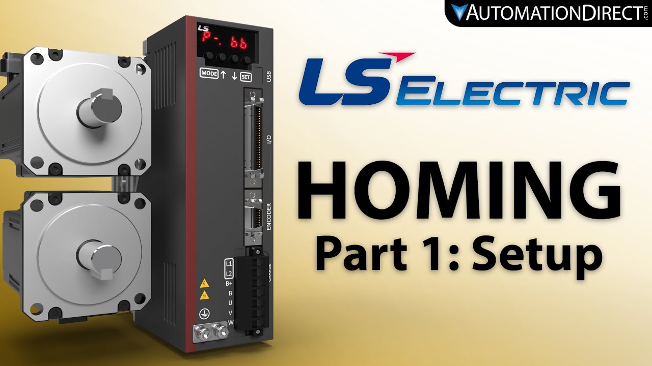 LS Electric L7C & L7P Servo System Homing Part 1 from AutomationDirect